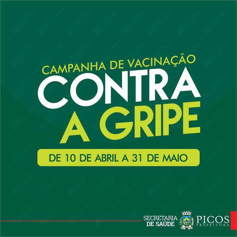 Prefeitura De Picos Campanha Nacional De Vacinação Contra A Gripe Começa Nesta Quarta10 5238